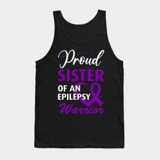 Epilepsy Awareness Proud Sister of an Epilepsy Warrior Tank Top